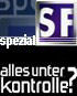 SFDRS - SF Spezial - Alles unter Kontrolle?